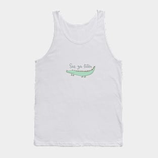 See ya later Alligator Tank Top